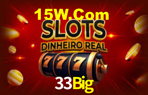33Big